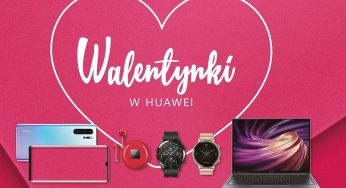 Huawei na Walentynki – w promocyjnych zestawach prezent dla ukochanej osoby